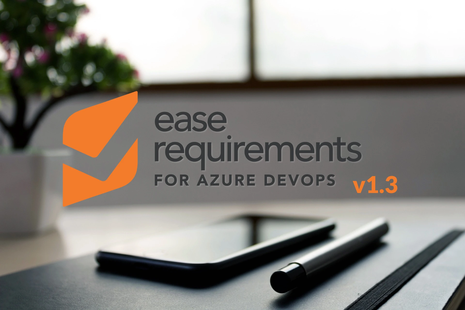 Announcing easeRequirements for Azure DevOps v. 1.3: Transforming Requirements Management with Baseline Functionality